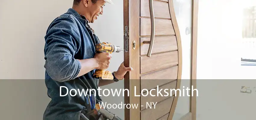 Downtown Locksmith Woodrow - NY