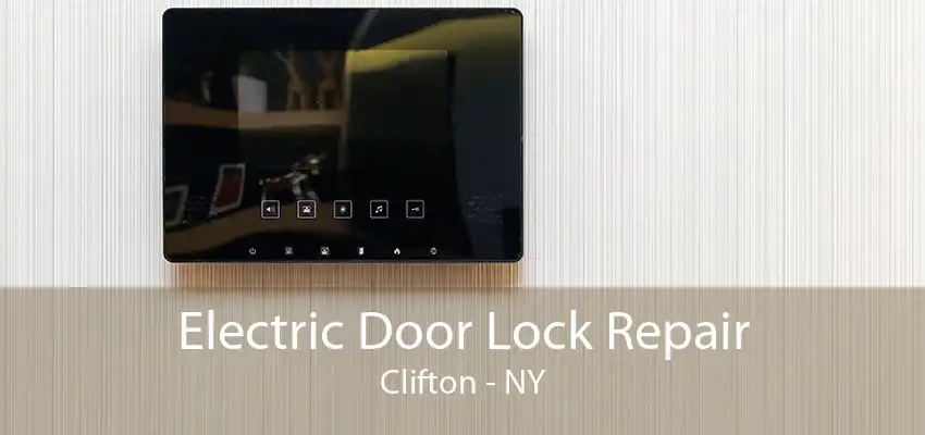 Electric Door Lock Repair Clifton - NY