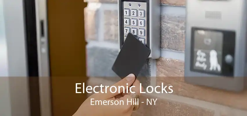 Electronic Locks Emerson Hill - NY