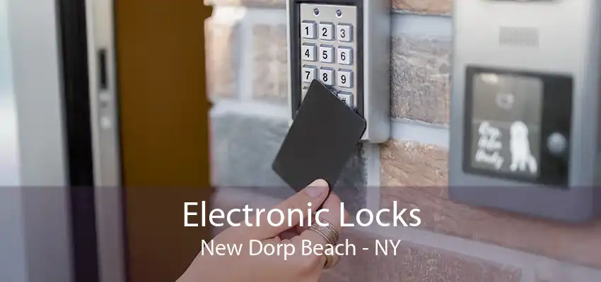 Electronic Locks New Dorp Beach - NY