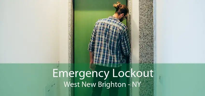 Emergency Lockout West New Brighton - NY