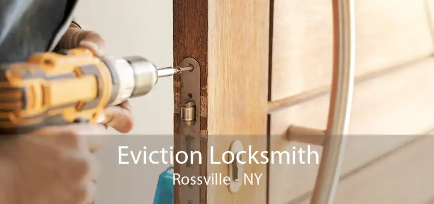 Eviction Locksmith Rossville - NY