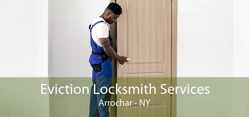 Eviction Locksmith Services Arrochar - NY