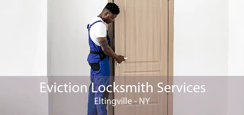 Eviction Locksmith Services Eltingville - NY