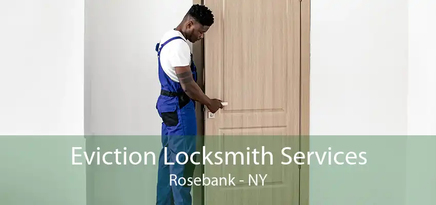 Eviction Locksmith Services Rosebank - NY