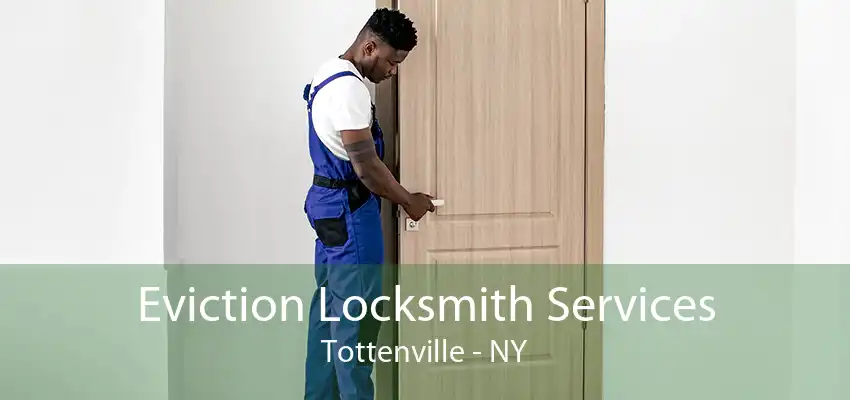 Eviction Locksmith Services Tottenville - NY