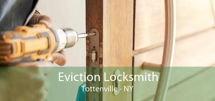 Eviction Locksmith Tottenville - NY