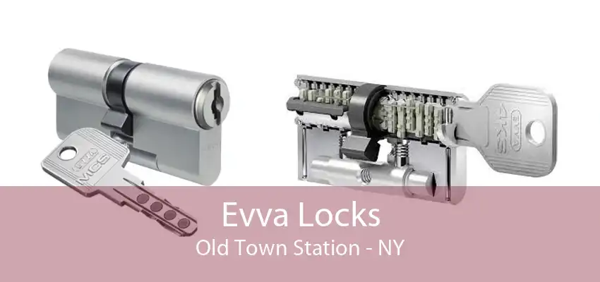 Evva Locks Old Town Station - NY