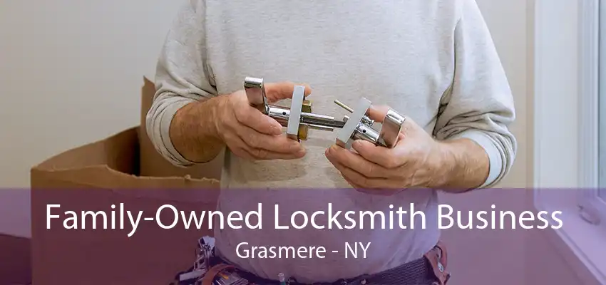 Family-Owned Locksmith Business Grasmere - NY