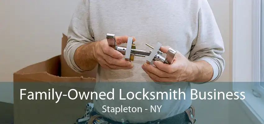 Family-Owned Locksmith Business Stapleton - NY