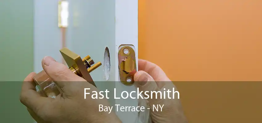 Fast Locksmith Bay Terrace - NY