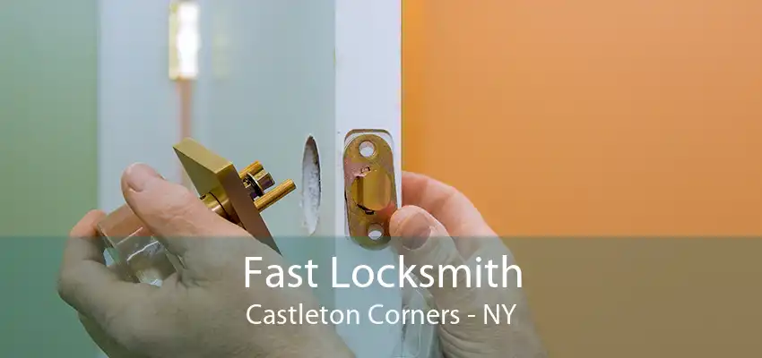 Fast Locksmith Castleton Corners - NY