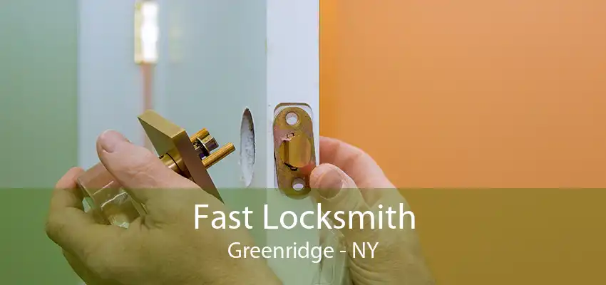 Fast Locksmith Greenridge - NY