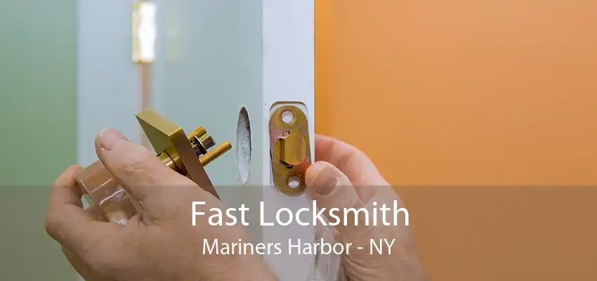 Fast Locksmith Mariners Harbor - NY