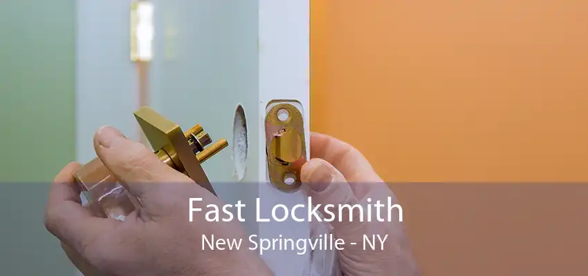 Fast Locksmith New Springville - NY