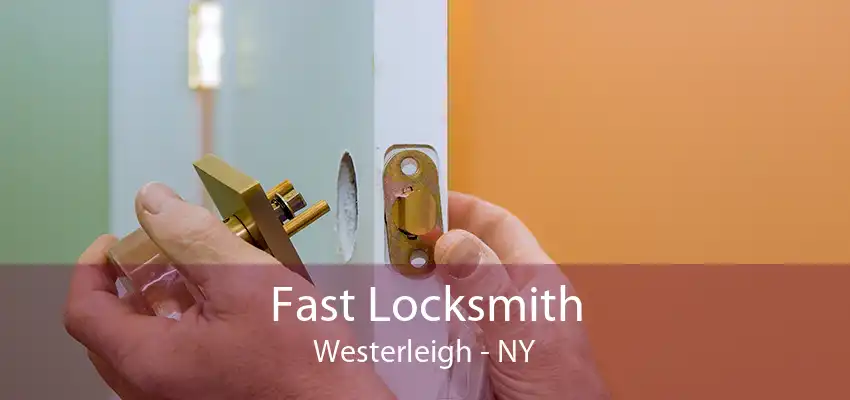 Fast Locksmith Westerleigh - NY