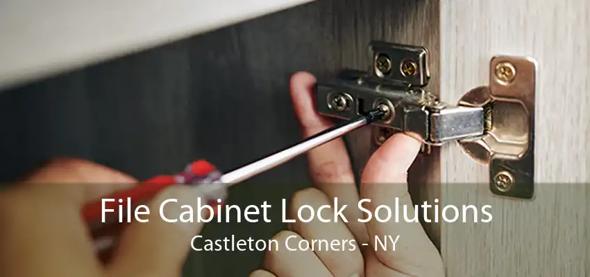 File Cabinet Lock Solutions Castleton Corners - NY