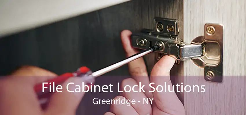 File Cabinet Lock Solutions Greenridge - NY