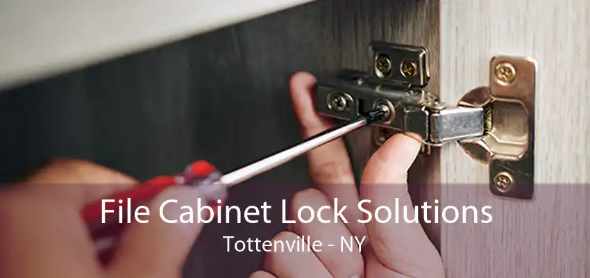 File Cabinet Lock Solutions Tottenville - NY