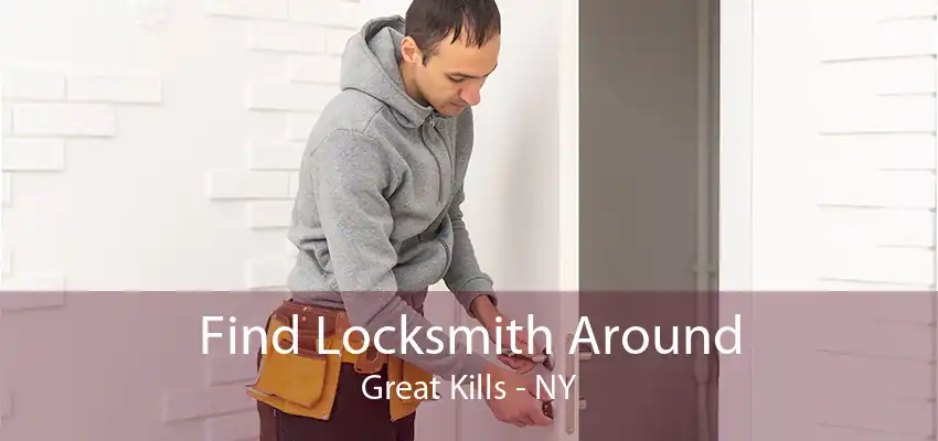 Find Locksmith Around Great Kills - NY