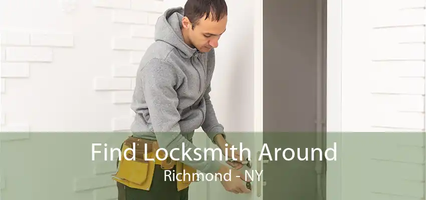 Find Locksmith Around Richmond - NY