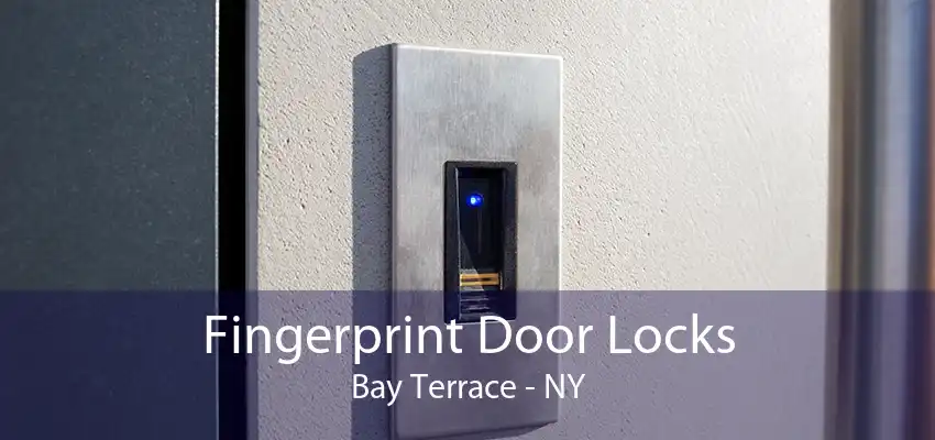 Fingerprint Door Locks Bay Terrace - NY