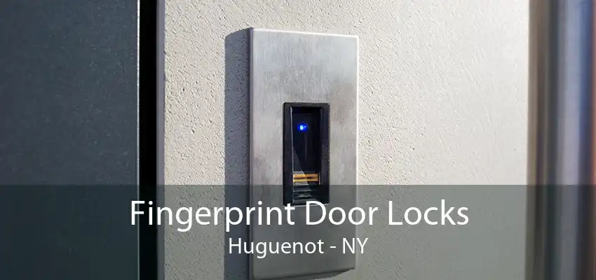 Fingerprint Door Locks Huguenot - NY