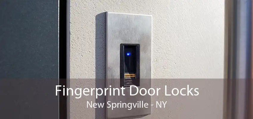 Fingerprint Door Locks New Springville - NY