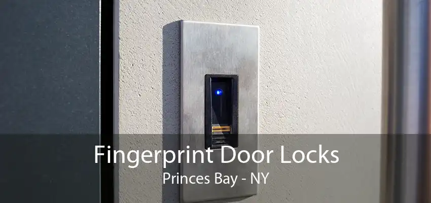 Fingerprint Door Locks Princes Bay - NY