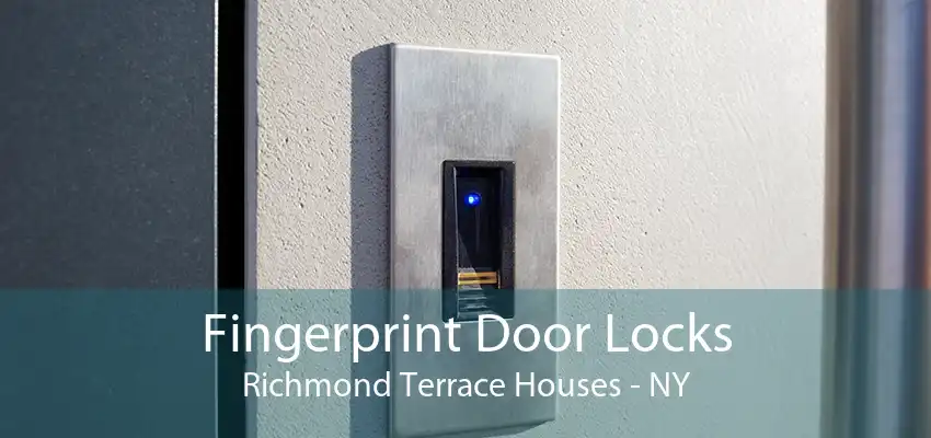 Fingerprint Door Locks Richmond Terrace Houses - NY