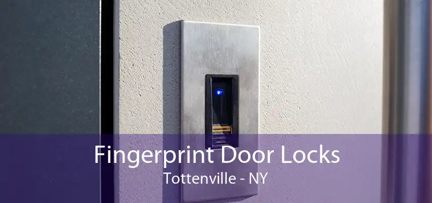 Fingerprint Door Locks Tottenville - NY