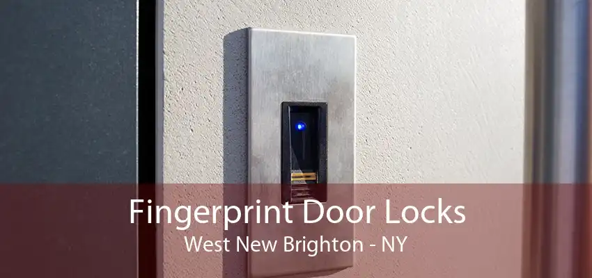 Fingerprint Door Locks West New Brighton - NY