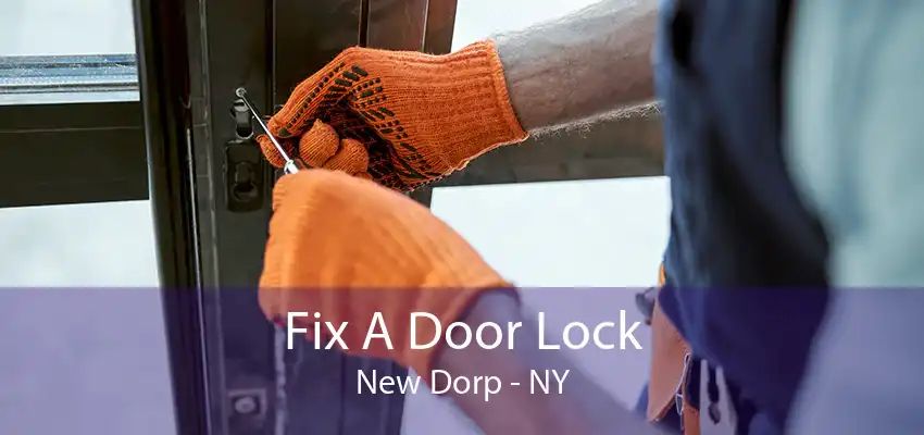 Fix A Door Lock New Dorp - NY