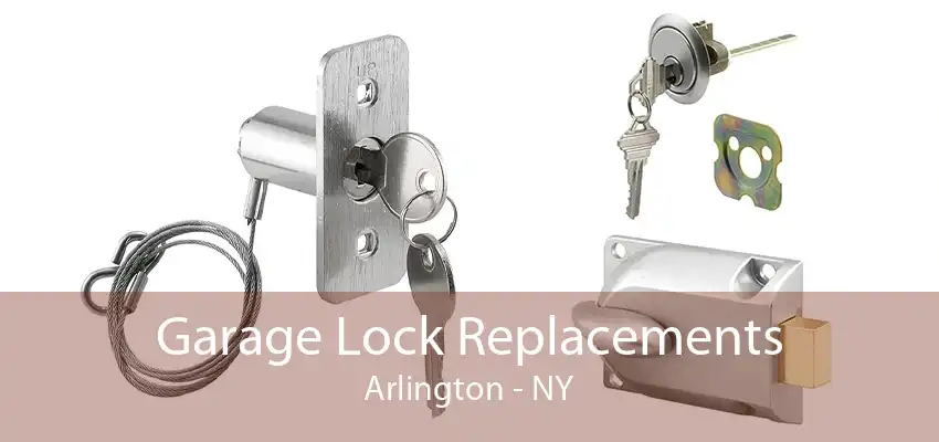 Garage Lock Replacements Arlington - NY