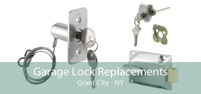 Garage Lock Replacements Grant City - NY