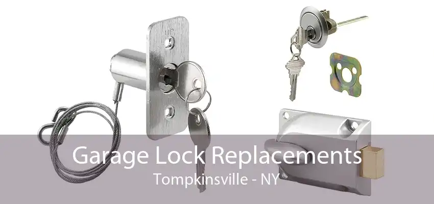 Garage Lock Replacements Tompkinsville - NY