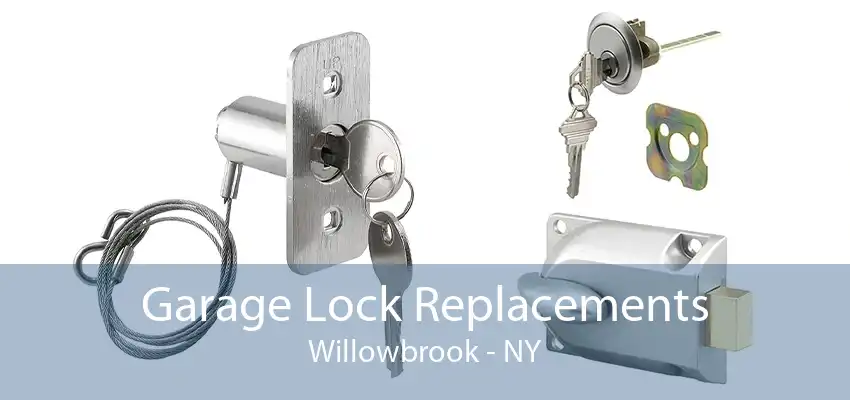 Garage Lock Replacements Willowbrook - NY