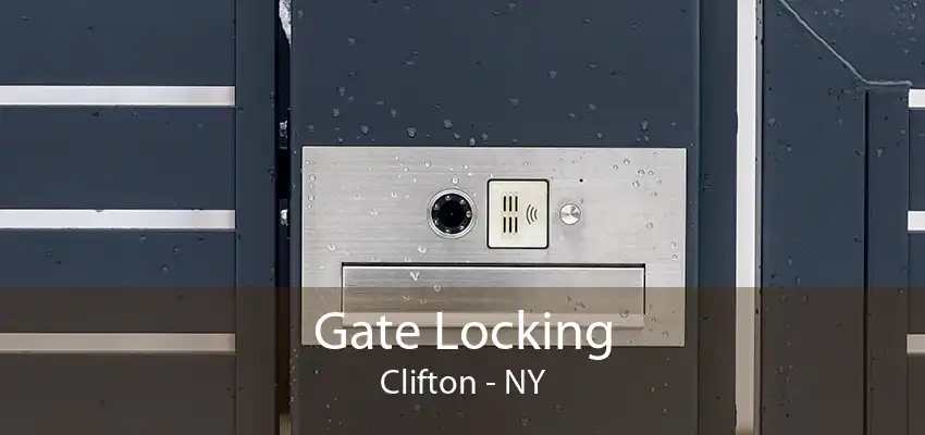 Gate Locking Clifton - NY