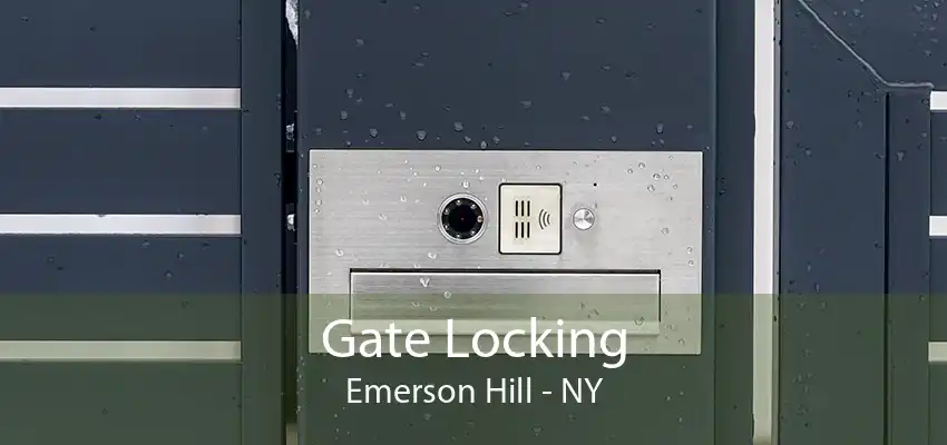 Gate Locking Emerson Hill - NY