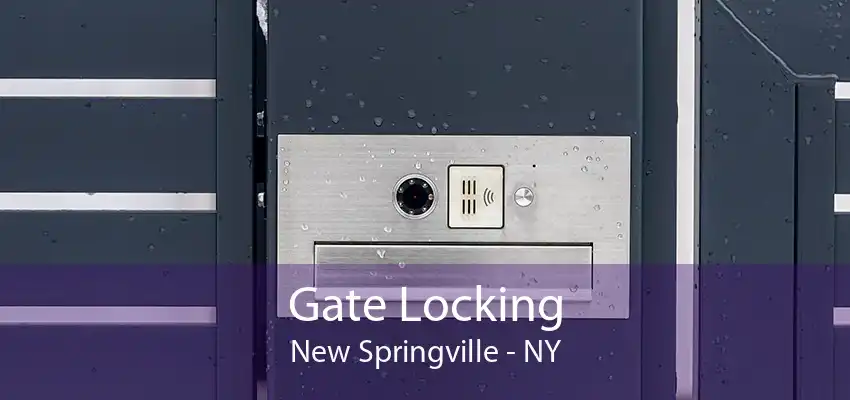 Gate Locking New Springville - NY