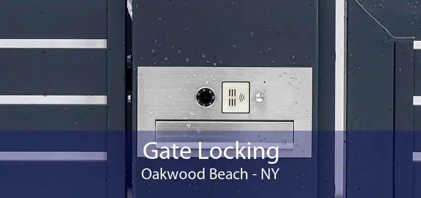 Gate Locking Oakwood Beach - NY