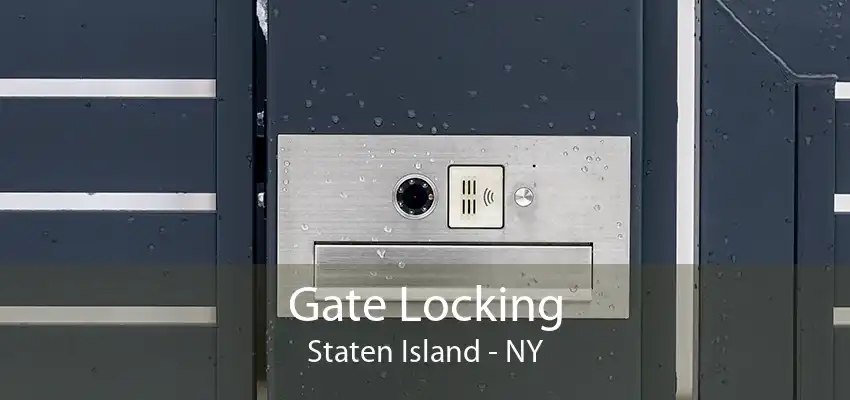 Gate Locking Staten Island - NY