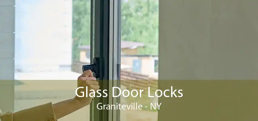 Glass Door Locks Graniteville - NY