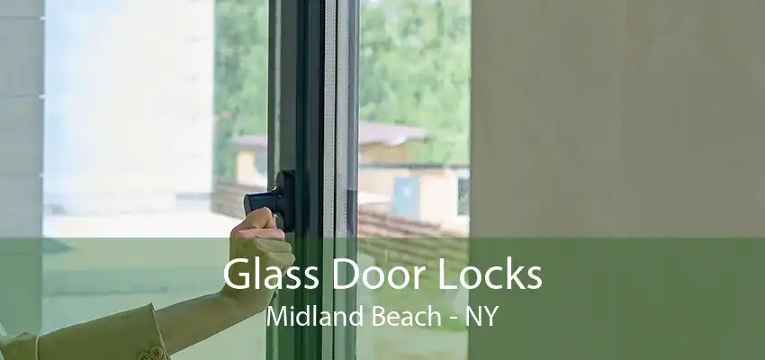 Glass Door Locks Midland Beach - NY