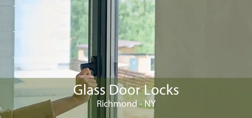 Glass Door Locks Richmond - NY