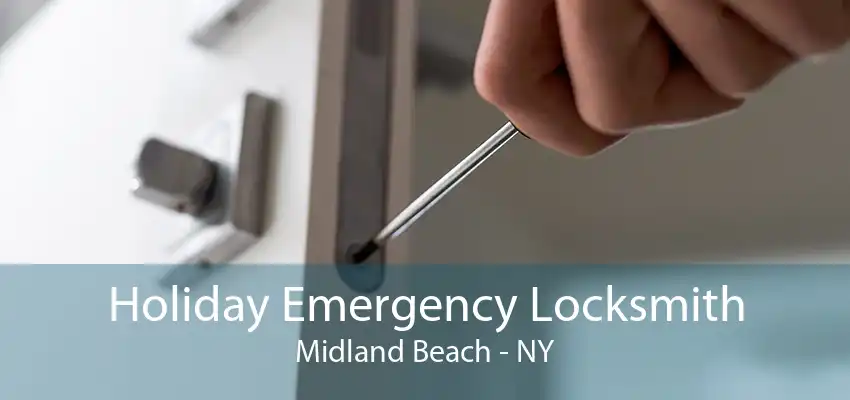 Holiday Emergency Locksmith Midland Beach - NY