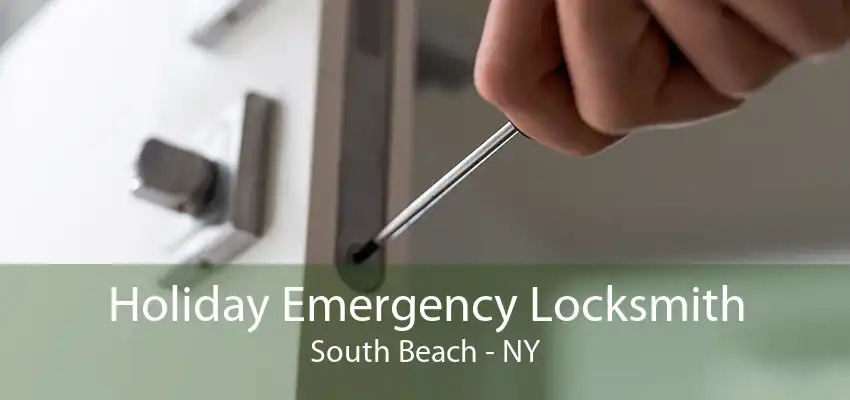 Holiday Emergency Locksmith South Beach - NY