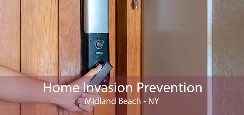 Home Invasion Prevention Midland Beach - NY