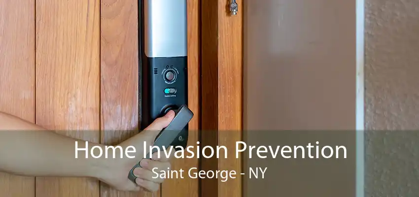 Home Invasion Prevention Saint George - NY