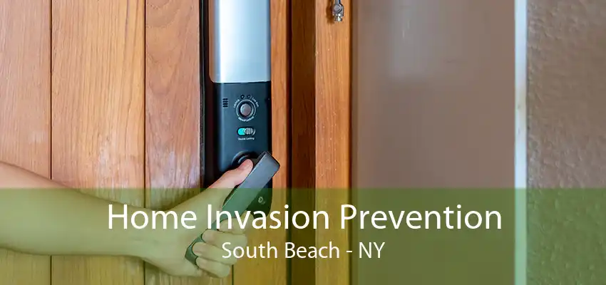 Home Invasion Prevention South Beach - NY